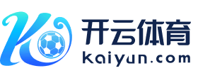 开云体育下载 - 官方正版APP入口